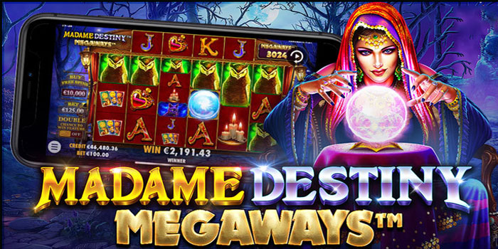 Tips Gacor Bermain Slot Madame Destiny Megaways