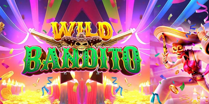 Trik Jitu Mendulang Jackpot di Slot Wild Bandito