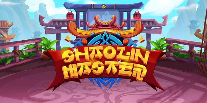 Mengoptimalkan Setiap Peluang Di Slot Shaolin Master